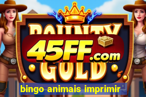 bingo animais imprimir